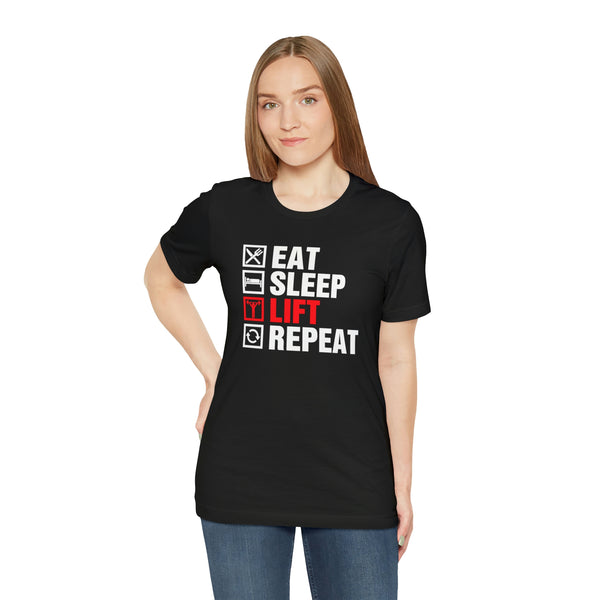 Eat, Sleep, Lift, Repeat T-Shirt